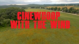 CineWhoop With the Wind (Part 2 of Stormy Weather Flight)