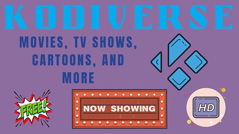 KODIVERSE KODI ADDON - A great addon for streaming movies, TV shows, cartoons, and more.