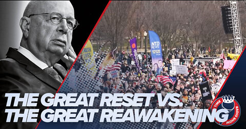 The Great Reset VS. The Great ReAwakening | It's Time for God Over Government!!!