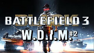 [W.D.I.M.] This....This Reminds Me of BLACK | Battlefield 3