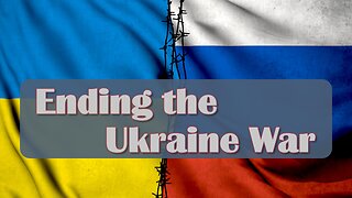 Ending the Ukraine War