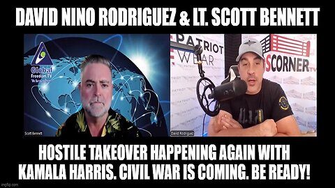 David Rodriguez & Scott Bennett: BOMBSHELL - Civil War Is Coming. Be Ready!