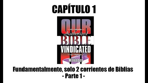 NBAV - Cap. 1A - Fundamentalmente, solo dos corrientes de Biblias - Parte 1