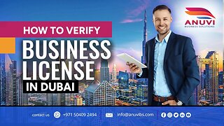 How to Verify Business License in Dubai