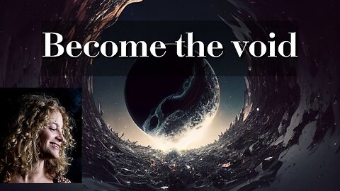 Enter the void. Why we need to merge with source consciousness to heal. With guided meditation