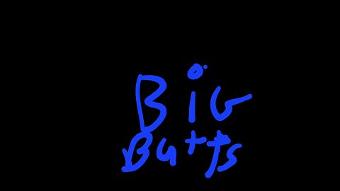 Big Butts song. (Fred C'men)