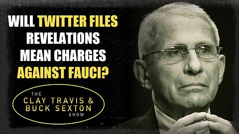 Will Twitter Files Revelations Mean Charges Against Fauci?