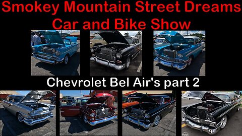 09-09-23 Smoky Mountain Street Dreams Car and Bike Show - Chevrolet Bel Airs part 2