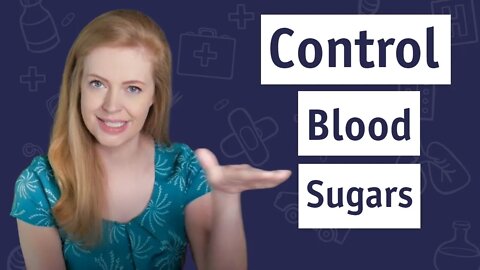 How To Control Blood Sugars (Type 2 Diabetes) 💡
