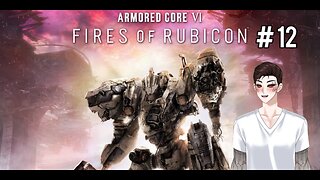 We'Re Coloring Our Big F@king Thing - Armored Core 6 part 12