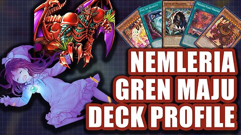 Nemleria Gren Maju Deck Profile Yugioh