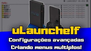 PS2 Tudo sobre uLaunchelf #5 Criando menus múltiplos e personalizados com o LAUNCHELF.CNF!