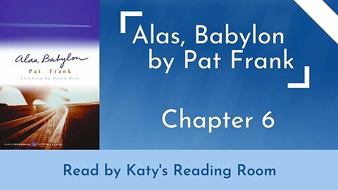 Alas, Babylon - Chapter 6