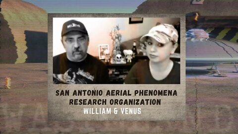 Radio Wasteland - San Antonio Aerial Phenomena Research Organization - William & Venus