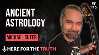 Episode 129 - Michael Suter | Ancient Astrology