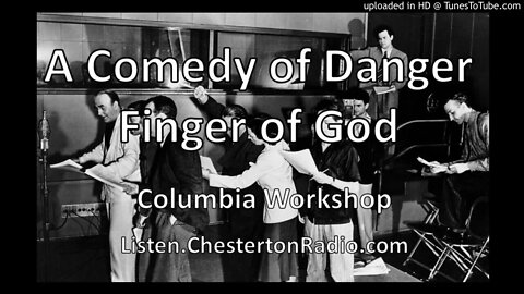 A Comedy of Danger - Finger of God - Two Plays - Columbia Workshop