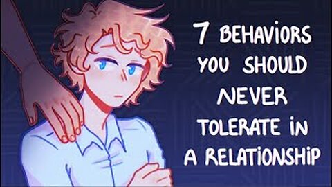 7 Relationship Behaviors You Should Never Tolerate