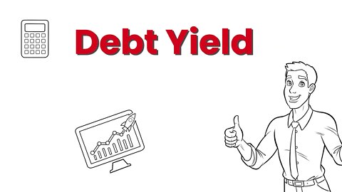 Property Flip or Hold - Debt Yield - How to Calculate