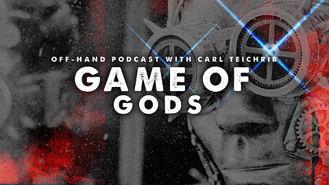 OFF-HAND • Carl Teichrib • Game Of Gods