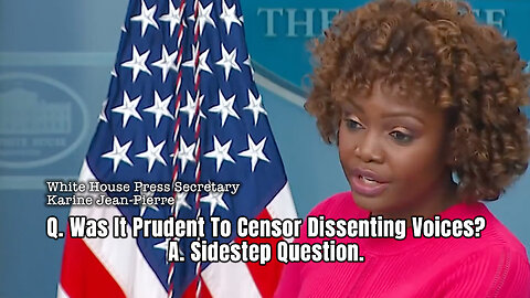Q. Was It Prudent To Censor Dissenting Voices? A. Sidestep Question.