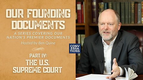 Our Founding Documents: The U.S. Supreme Court