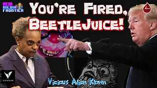 You're Fired. Beetlejuice!