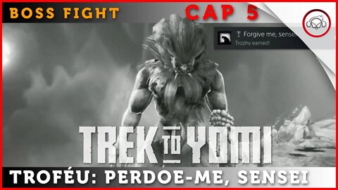 Trek to Yomi , Boss Fight, Cap 5, Troféu Perdoe-me, Sencei | Super-dica