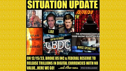 SITUATION UPDATE 12/15/23 - Kirby Lies, Illegals Pouring Into Us On Trains, Gcr/Judy Byington Update