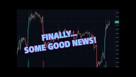 Finally! Some Good News!
