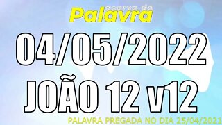 PALAVRA CCB JOÃO 12 v12 - TERÇA 04/05/2022 - CULTO ONLINE