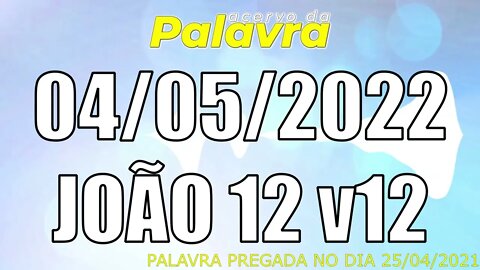 PALAVRA CCB JOÃO 12 v12 - TERÇA 04/05/2022 - CULTO ONLINE