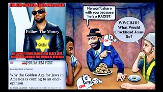 Kanye West Exposes Nazi Jews Financing Azov Battalion To Make Ukraine New Israel Central Banks Usury