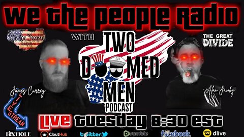 #155 We The People Radio w/ Two Doomed Men