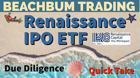IPO | Renaissance IPO ETF | Quick Take