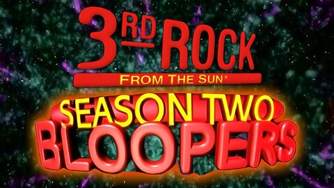 3rd Rock from the Sun - Bloopers (Season 2)