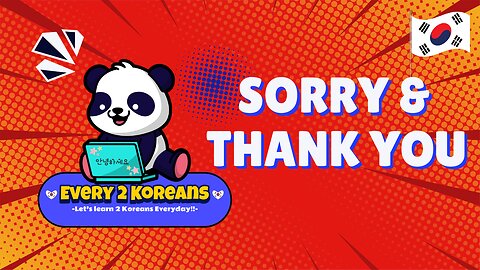 Must-know Phrases to say Sorry & Thanks in Korean
