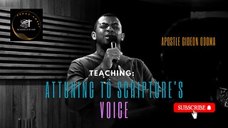 THE VOICE OF SCRIPTURE: APOSTLE GIDEON ODOMA