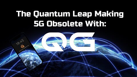 Quantum Generation®: The Quantum Leap Making 5G Obsolete!