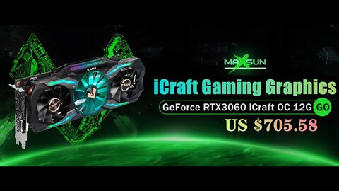 MAXSUN new 3060 gaming graphics GeForce RTX3060 iCraft OC 12G S1 Official Trailer