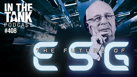 The Future of ESG - In The Tank #408