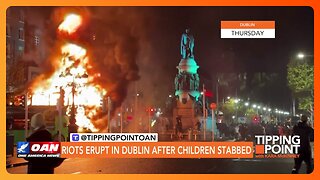 Children in Ireland Stabbed by Algerian Immigrant | TIPPING POINT 🟧