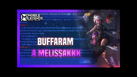 Buff Na Melissa kkkkkkkkkkkkkk Mini Patch Notes | Março 2022 | MLBB