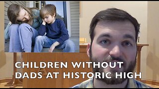 Children Without Dads At Historic High