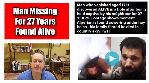 The Friday Vlog Man Who Disappeared 27 Years Ago Found Alive