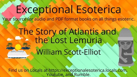 The Story of Atlantis and the Lost Lemuria by William Scott-Elliot