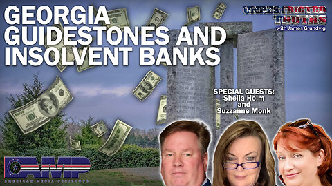 Georgia Guidestones and Insolvent Banks with Sheila Holm, Suzzanne Monk | UT Ep. 339