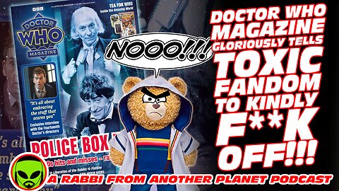 Doctor Who Magazine Gloriously Tells Toxic Fandom To Kindly F**k Off!!!