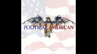 Political American - Episode 16