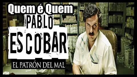 ESCOBAR "EL PATRÓN DEL MAL " - QUEM FORAM OS PERSONAGENS DA SÉRIE NA VIDA REAL" (QUEM É QUEM) !!!