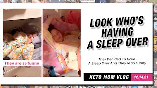 Look Who's Having Sleep Over...They're So Funny | Keto Mom Vlog